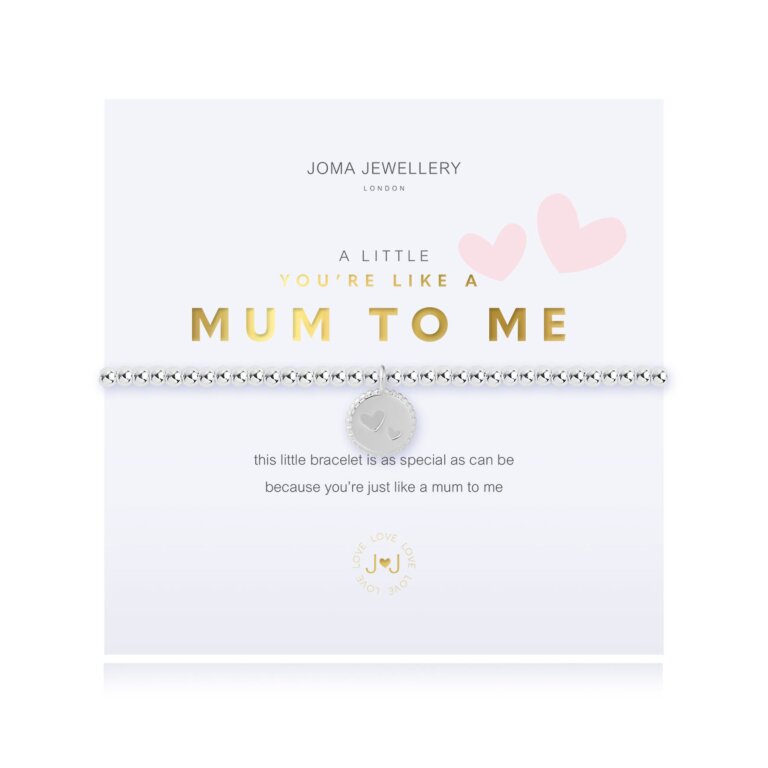 Joma Jewellery A Little Youre Like A Mum To Me Bracelet