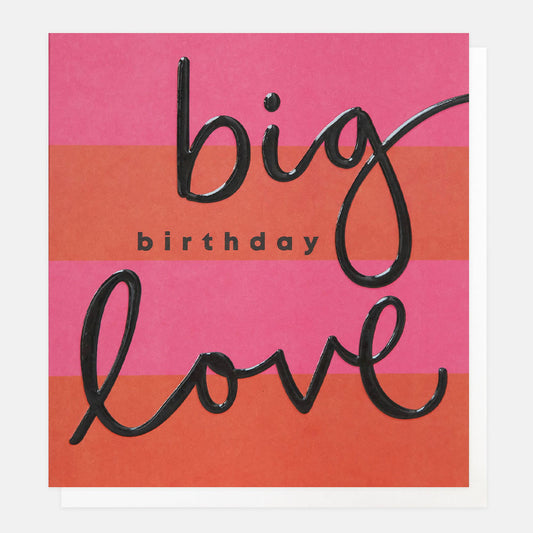 Caroline Gardner Big Birthday Love Red And Pink Stripe Greeting Card