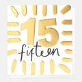 Caroline Gardner Gold Fifteen Birthday With Border Greeting Card