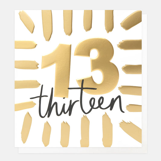 Caroline Gardner Gold Thirteen Birthday With Border Greeting Card