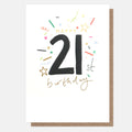 Caroline Gardner Happy 21st Birthday Confetti Greeting Card
