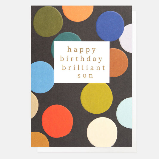 Caroline Gardner Happy Birthday Brilliant Son Big Spot Greeting Card