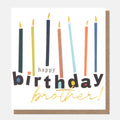 Caroline Gardner Happy Birthday Brother Greeting Card