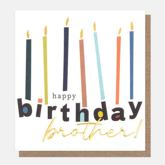 Caroline Gardner Happy Birthday Brother Greeting Card