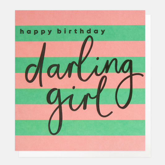 Caroline Gardner Happy Birthday Darling Girl Pink & Teal Stripe Greeting Card
