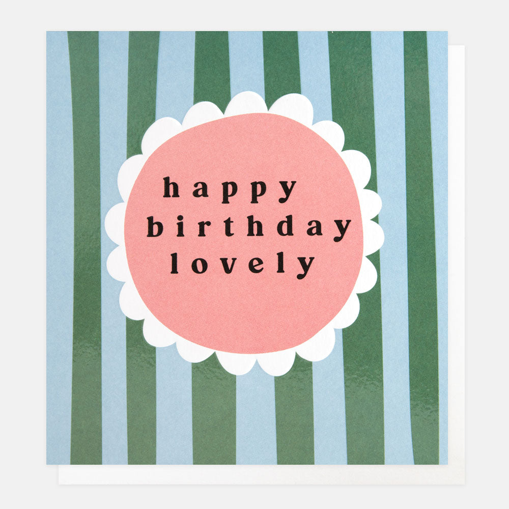 Caroline Gardner Happy Birthday Lovely Blue & Green Stripe Greeting Card
