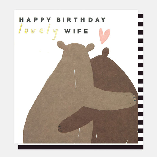 Caroline Gardner Happy Birthday Lovely Wife Hugging Bears Greeting Card