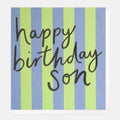 Caroline Gardner Happy Birthday Son Blue And Green Stripe Greeting Card