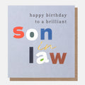 Caroline Gardner Happy Birthday To A Brilliant Son In Law Greeting Card