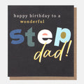 Caroline Gardner Happy Birthday To A Wonderful step Dad! Greeting Card
