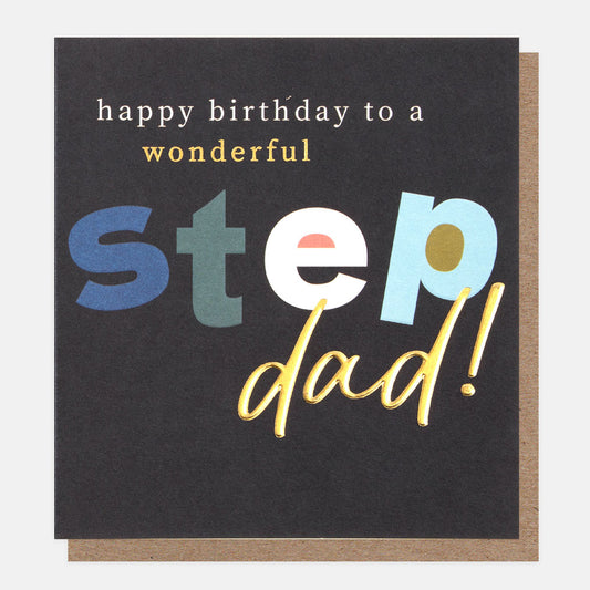 Caroline Gardner Happy Birthday To A Wonderful step Dad! Greeting Card
