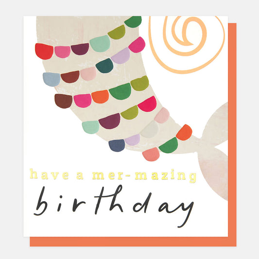 Caroline Gardner Have A Mer-Mazing Birthday Mermaid Tail With Multi Scales Greeting Card
