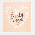 Caroline Gardner Lovely Mum Daisy Heart Greeting Card