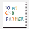 Caroline Gardner To My Godfather Heart Greeting Card
