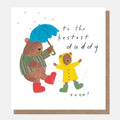Caroline Gardner To The Bestest Daddy Ever! Bears Playing In Puddles Greeting Card