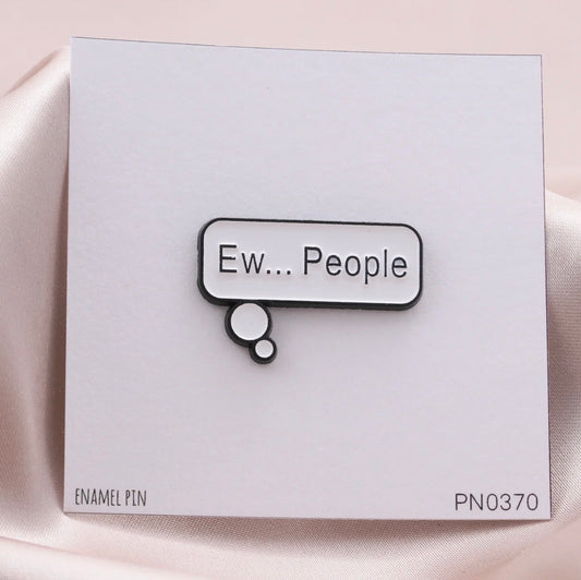 Attic Creations Ew People Enamel Pin Badge
