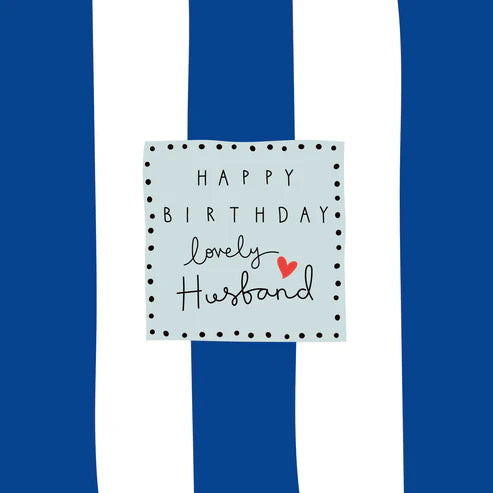 Belly Button Designs Happy Birthday Lovely Husband Greetings Card