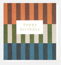 Caroline Gardner Happy Birthday Orange Green Blue Multi Stripe Card