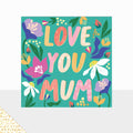 Laura Darrington Design Aurora Greeting Card Love You Mum