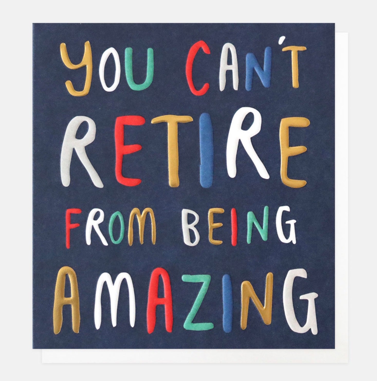 Caroline Gardener Retire From Being Amazing Greeting Card