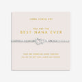 Joma Jewellery Forever Yours You Are the Best Nana Ever Silver Plated Bracelet