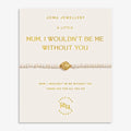 Joma Jewellery Precious Moments Mum, I Wouldn't Be Me Without You Gold Plated Bracelet