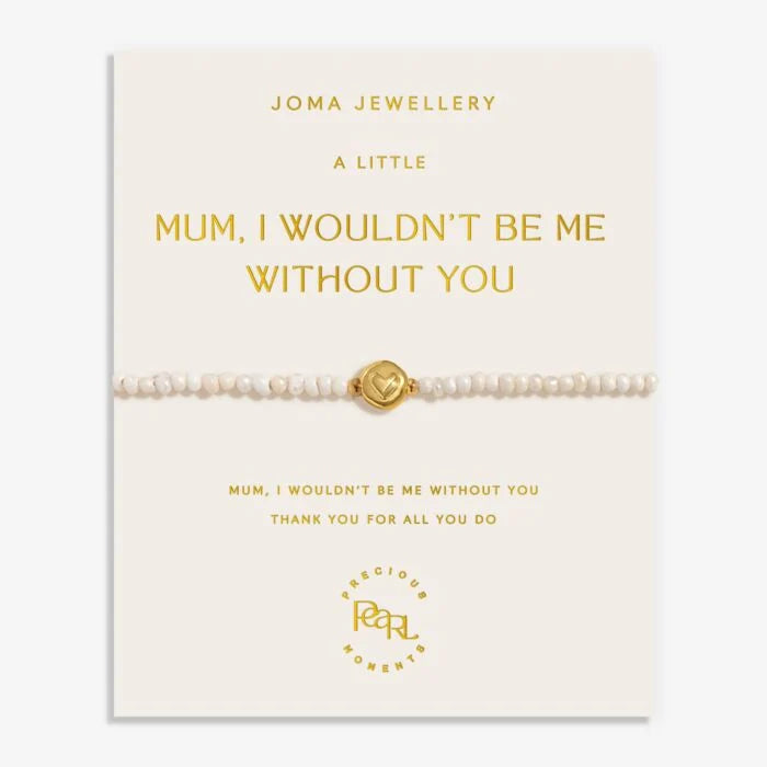 Joma Jewellery Precious Moments Mum, I Wouldn't Be Me Without You Gold Plated Bracelet