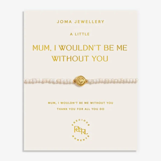 Joma Jewellery Precious Moments Mum, I Wouldn't Be Me Without You Gold Plated Bracelet