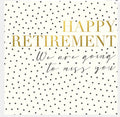 Happy Retirement Card Miss You