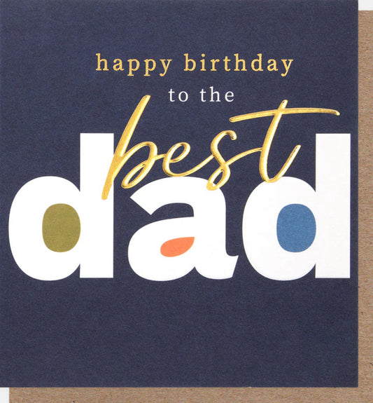 Caroline Gardner Happy Birthday To The Best Dad