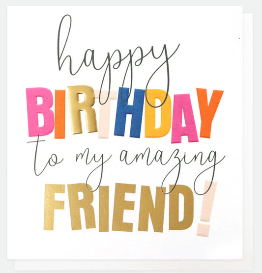 Caroline Gardner Amazing Friend Birthday Card For Friend