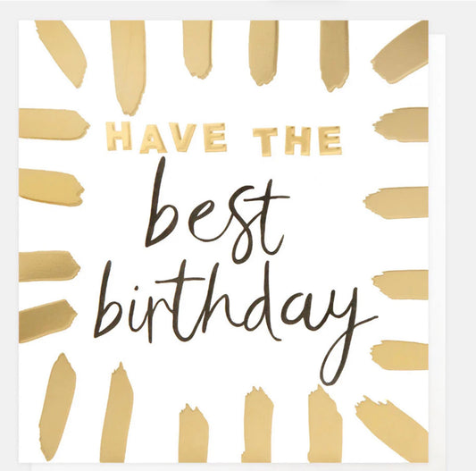 Caroline Gardner Gold Brushstrokes Have The Best Birthday Card