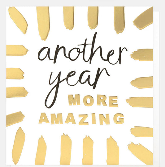 Caroline Gardner Gold Brushstrokes Another Year Birthday Card