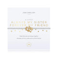Joma Jewellery A Little Always My Sister Forever My Friend Bracelet
