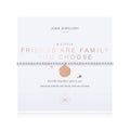 Joma Jewellery A Little Friends Are Family You Choose Bracelet