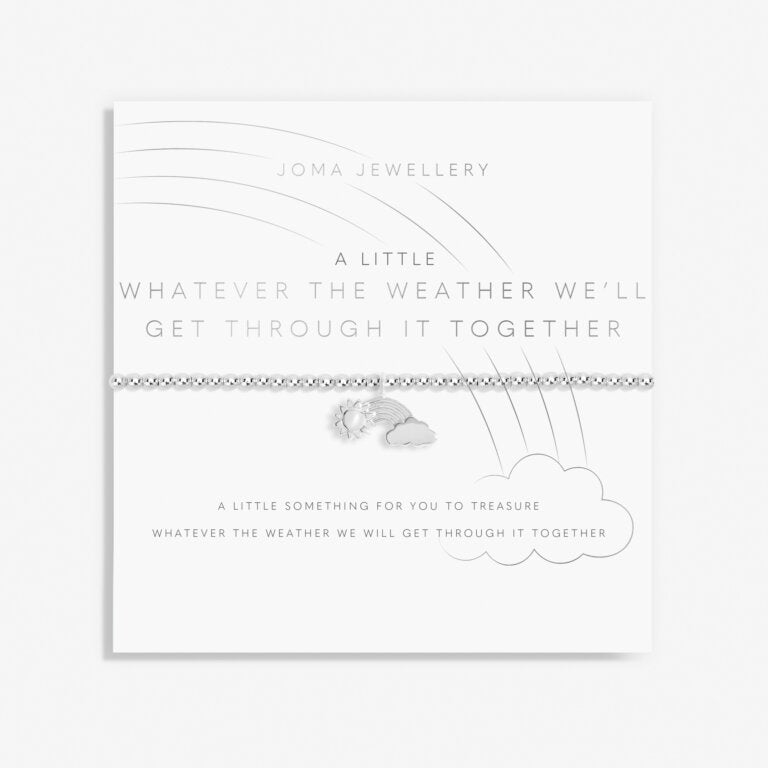 Joma Jewellery A Little Whatever The Weather Well Get Through It Together Silver Bracelet