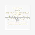 Joma Jewellery Christmas A Little Merry Christmas Teacher Silver Plated Bracelet