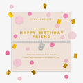 Joma Jewellery Confetti A Little Happy Birthday Friend Silver Plated Bracelet