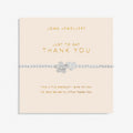 Joma Jewellery Forever Yours Just To Say Thank You Silver Bracelet