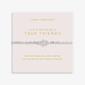Joma Jewellery Forever Yours Life Is Better With True Friends Silver Plated Bracelet