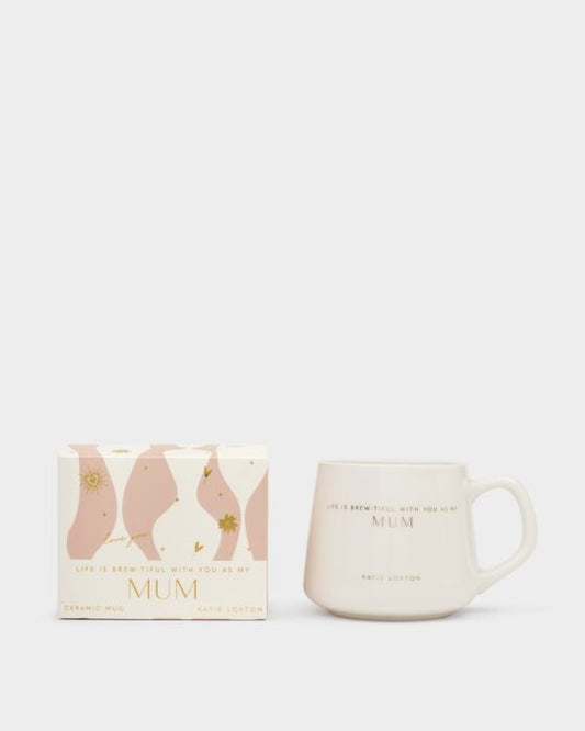 Katie Loxton Ceramic Mug Life Is Brew-Tiful With You As My Mum