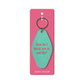 Ohh Deer Block You In Real Life Keyring