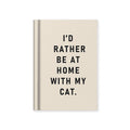 Ohh Deer I'd Rather Be At Home With My Cat A7 Fabric Hardback Notebook