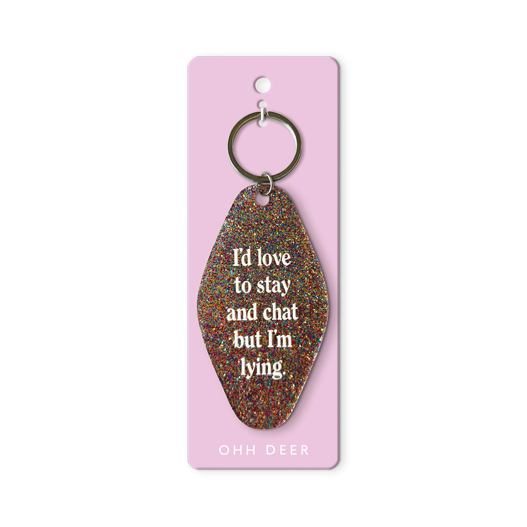 Ohh Deer Love To Stay and Chat Keyring