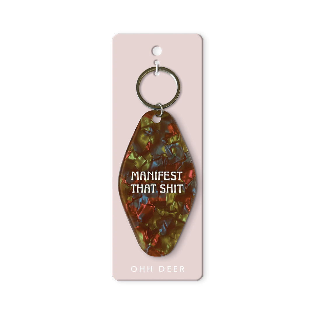 Ohh Deer Manifest That Shit Keyring