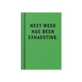 Ohh Deer Next Week Has Been Exhausting A7 Fabric Hardback Notebook