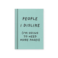 Ohh Deer People I Dislike A7 Fabric Hardback Notebook