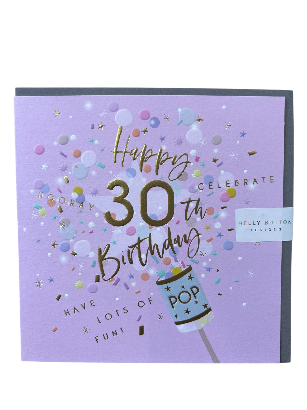 Belly Button Designs Age 30 Party Popper Birthday Card