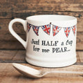 Sweet William Baby Mug Just Half A Cup For Me Dear